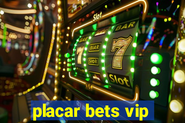 placar bets vip